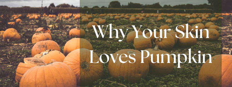 Why Your Skin Loves Pumpkin: The Benefits of Topical Use&nbsp;