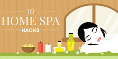 10 Home Spa Hacks You Shouldn't Live Without